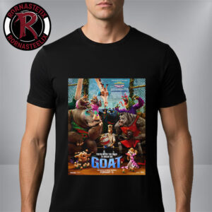 GOAT Movie Exclusively In Movie Theatres February 13 2026 You’re Never Too Small To Dream Big Unisex T Shirt