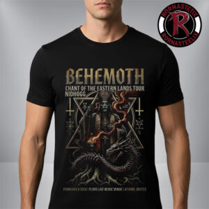 Behemoth Chant Of The Eastern Lands Tour 2026 Event Tee At Floyd Live Music Venue On February 8 2026 Unisex T Shirt