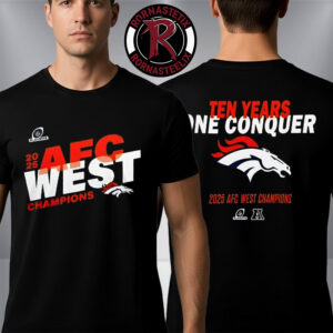 Denver Broncos NFL 2025 AFC West Division Champions 10 Years One Conquer Unisex T Shirt Two Sided
