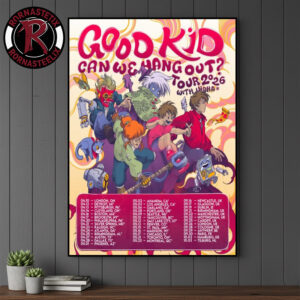 Good Kid Band Can We Hang Out Tour 2026 Schedule Tour Dates Poster Canvas Decor