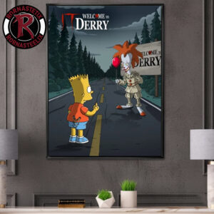 IT Welcome To Derry Bart Y Bob Simpson Art Poster Canvas Decor