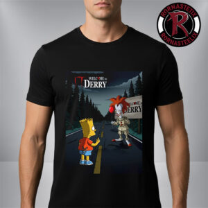 IT Welcome To Derry Bart Y Bob Simpson Art Unisex T Shirt