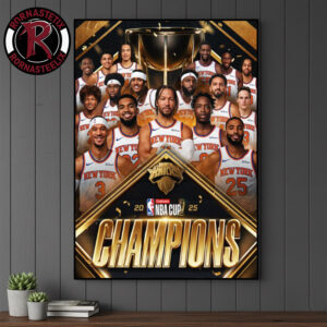 New York Knicks The Knicks Wins NBA Cup Champions 2025 Poster Canvas Decor