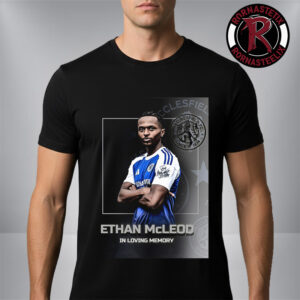 Rest In Peace Ethan McLeod Macclesfield FC In Loving Memory Unisex T Shirt