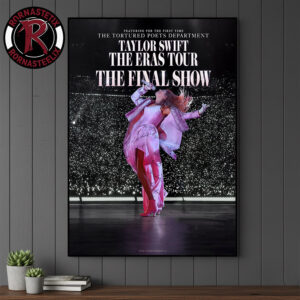 Taylor Swift The Eras Tour The Final Show Featuring The Tortured Poets Department Poster Canvas Decor