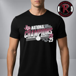 Texas A&M Aggies 2025 National Champions NCAA Women’s Volleyball 2025 Unisex T Shirt