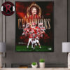 Indiana Hoosiers Wins College Football Playoffs National Champions 2025 Poster Canvas Decor
