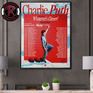 Charlie Puth Whatever’s Clever World Tour 2026 Schedule Venue Tour Dates Poster Canvas Decor