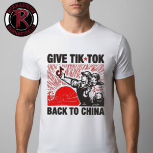 Give Tech TikTok Back To China Unisex T Shirt
