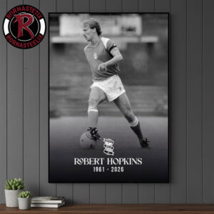 RIP Robert Hopkins Birmingham City FC Legend 1961 2026 Poster Canvas Decor