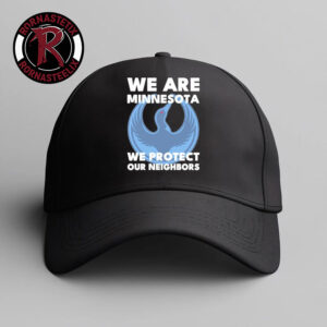 We Are Minnesota We Protect Our Neighbors ICE Out Hat Cap