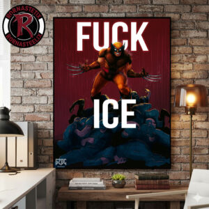 X-Men Wolverine Enough Said FUCK ICE Poster Canvas Decor