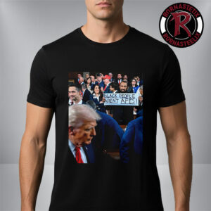 Al Green Held Up A Black People Aren’t Apes Sign At Donald Trump’s State Of The Union Unisex T Shirt