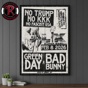 Bad Bunny x Green Day At Super Bowl LX 2026 On February 8 2026 Levi’s Stadium California No Trump No KKK No Fascist USA Poster Canvas Decor