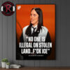 Billie Eilish Says Fuck Ice At Grammy No One Is Illegal On Stolen Land Poster Canvas Decor Billie Eilish Says Fuck Ice At Grammy No One Is Illegal On Stolen Land Poster Canvas Decor
