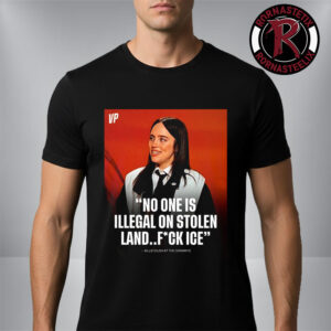 Billie Eilish Says No One Is Illegal On Stolen Land Fuck Ice After Winning Song Of The Year At The Grammys Unisex T Shirt