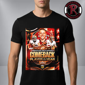 Christian McCaffrey San Francisco 49ers NFL 2025 Comeback Player Of The Year Unisex T Shirt