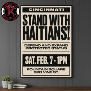 Cincinnati Stand With Haitians Defend And Expand Protected Status Poster Canvas Decor