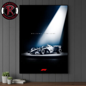 Formula 1 Welcome to Formula 1 Cadillac Poster Canvas Decor