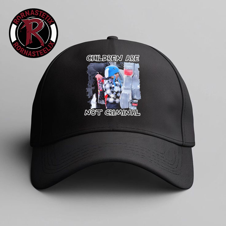 Liam Ramos Children Are Not Criminal Hat Cap Liam Ramos Children Are Not Criminal Hat Cap