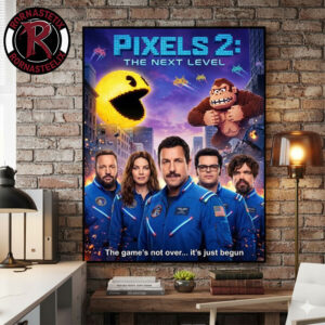 Pixels 2 The Next Level 2026 Movie The Game’s Not Over It’s Just Begun Poster Canvas Decor