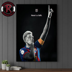 Ronald Araujo FC Barcelona Never Lose Faith Poster Canvas Decor