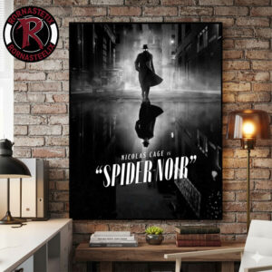 Spider Noir Starring Nicolas Cage Marvel New Series 2026 On Prime Original Authentic Black And White Watch Poster Canvas Decor