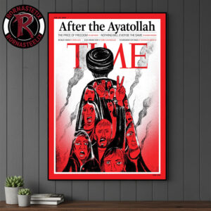 TIME New Cover After The Ayatollah The Price Of Freedom Nothing Will Ever Be The Same Poster Canvas Decor