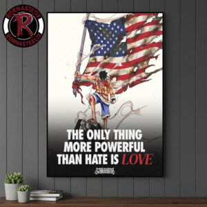 USA The Only Thing More Powerful Than Hate Is Love Poster Canvas Decor