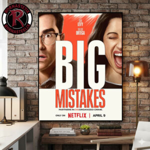 Big Mistakes Netflix Movie Partners In Disorganized Crime On April 9 2026 Poster Canvas Decor