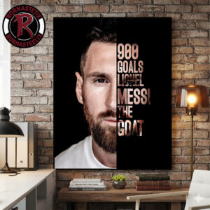 Celebrates Lionel Messi The GOAT Scored 900 Goals Poster Canvas Decor