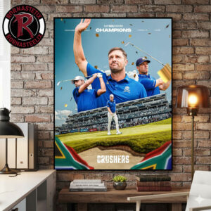 Congrats Crushers GC Champions Liv Golf South Africa 2026 Poster Canvas Decor