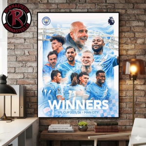 Congrats Manchester City Winners Carabao Cup Final 2026 At Wembley To Win EPL Cup Poster Canvas Decor