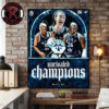 Celebrates Mist BC Champions 2026 Unrivaled Championship Poster Canvas Decor