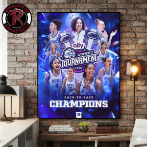 Duke Women’s Basketball Champions ACC Women’s Tournament 2026 Back To Back Poster Canvas Decor