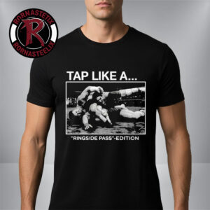 Eric Bischoff Tap Like Α Ringside Pass Edition Unisex T Shirt