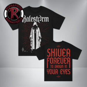 Halestorm Cloak Tee Shiver Forever To Drown In Your Eyes Unisex T Shirt