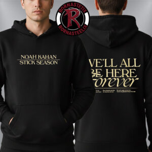 Noah Kahan We’ll All Be Here Forever Unisex Hoodie