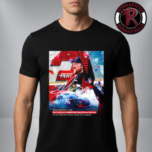 Tyler Reddick 3 Peat First Driver NASCAR Cup Series History Win The First Three Races Of A Season Unisex T Shirt