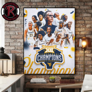 West Virginia Mountaineers 2026 Big 12 Tournament Women’s Basketball Champions Poster Canvas Decor