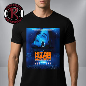 Billie Eilish New Poster Hit Me Hard And Soft The Tour Live In 3D Movie On May 8 2026 Unisex T Shirt