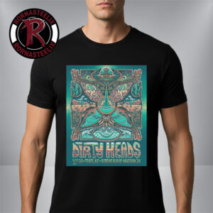 Dirty Heads Reggae Rise Up Arizona ‘26 Exclusive Poster At Tempe AZ On April 17 2026 Unisex T Shirt
