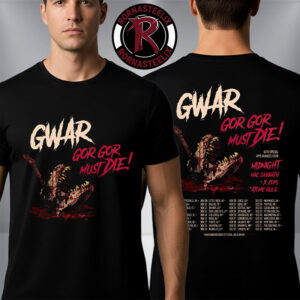 Gwar Band Gor Gor Must Die 2026 Tour Schedule Tour Dates Unisex T Shirt Two Sided