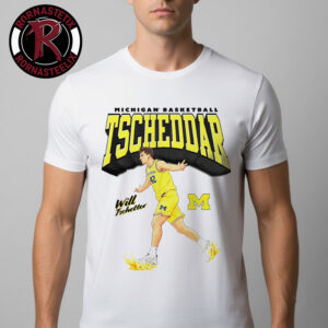 Michigan Wolverines Men’s Basketball Tscheddar Merch Will Tschetter Unisex T Shirt