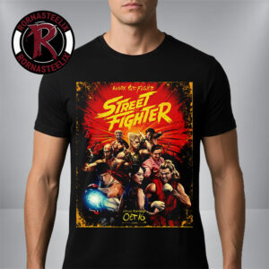 New Poster For Street Fighter Movie 2026 In Theaters On October 16 2026 Ready Set Fight Unisex T Shirt