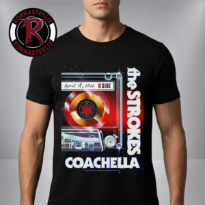 The Strokes Poster Night 2 At Coachella 2026 On April 18 2026 Unisex T Shirt