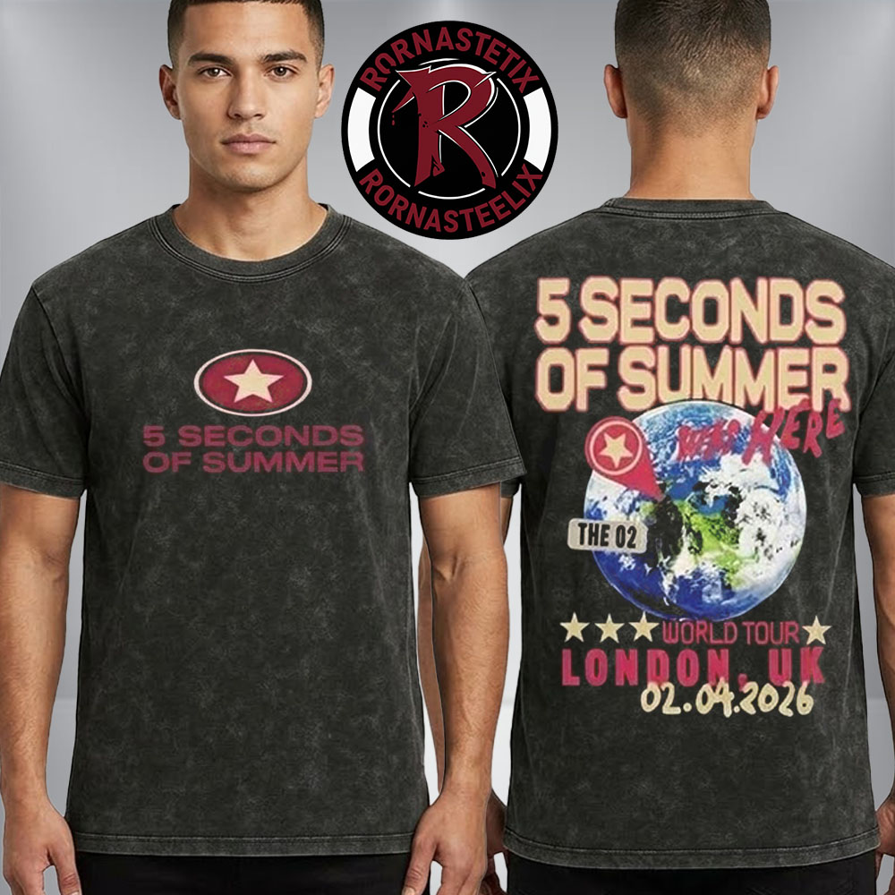 5 Seconds Of Summer Everyone's A Star World Tour 2026 Merch Tee At The O2 Arena London UK On April 2 2026 Washed T-Shirt 5 Seconds Of Summer Everyone's A Star World Tour 2026 Merch Tee At The O2 Arena London UK On April 2 2026 Washed T-Shirt