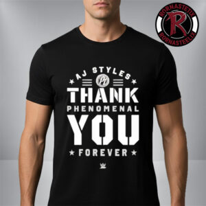 AJ Styles Thank You Phenomenal Forever WWE Unisex T-Shirt