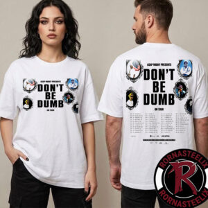 ASAP Rocky Dont Be Dumb On Tour 2026 Schedule Tour Dates Unisex T Shirt Two Sided
