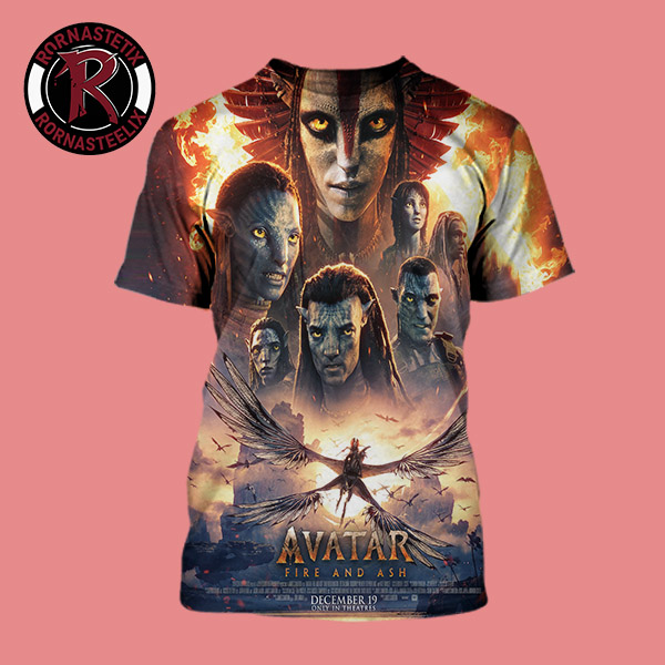 Avatar Fire And Ash New Poster Only In Theaters On December 19 2025 All Over Print Shirt Avatar Fire And Ash New Poster Only In Theaters On December 19 2025 All Over Print Shirt